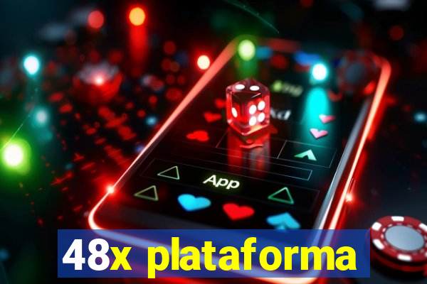 48x plataforma